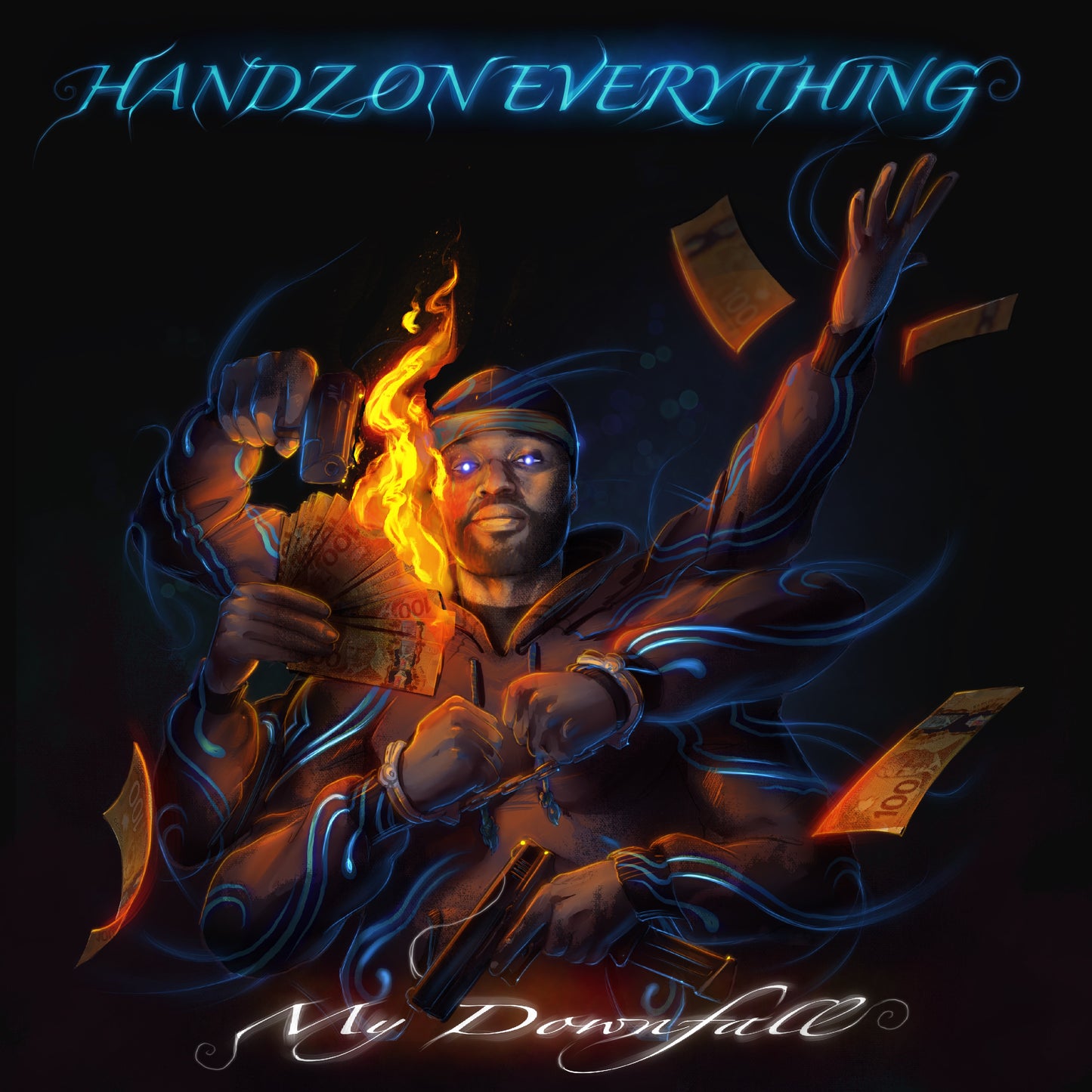 Handz On Everything "My Downfall pt 1"